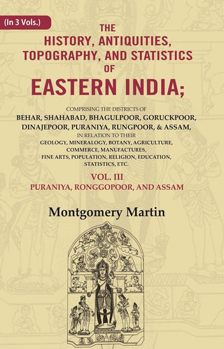 The History, Antiquities, Topography, And Statistics Of Eastern India: Comprising The Districts Vol. - Gyan Books - Distacart