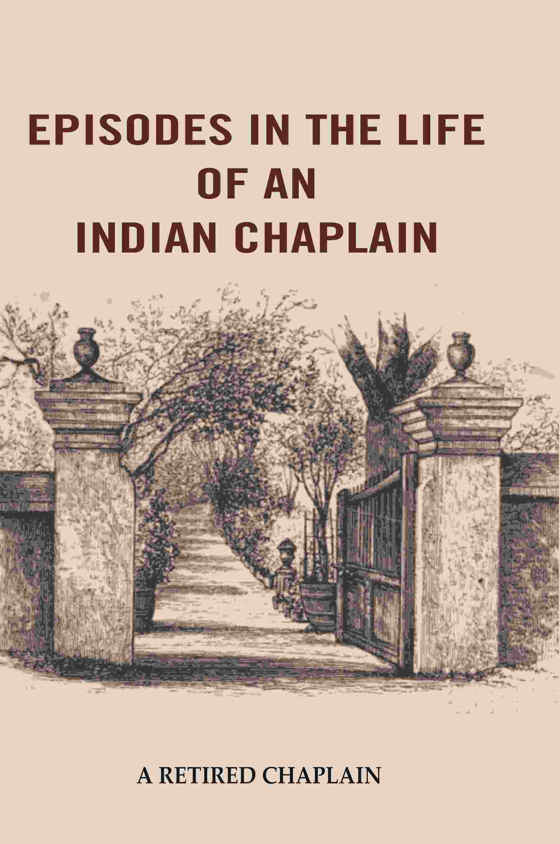 Episodes in the Life of an Indian Chaplain - Gyan Books - Distacart