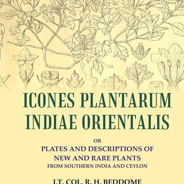 Icones Plantarum Indiae Orientalis: or Plates and descriptions of new and rare plants from southern India and Ceylon - Gyan Books - Distacart