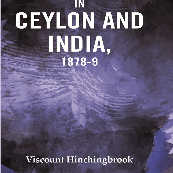 Diary in Ceylon and India, 1878-9 - Gyan Books - Distacart