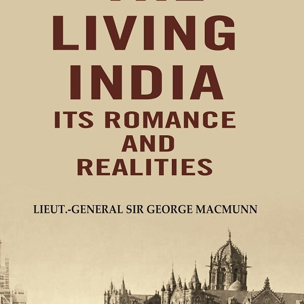 The Living India its Romance and Realities - Gyan Books - Distacart