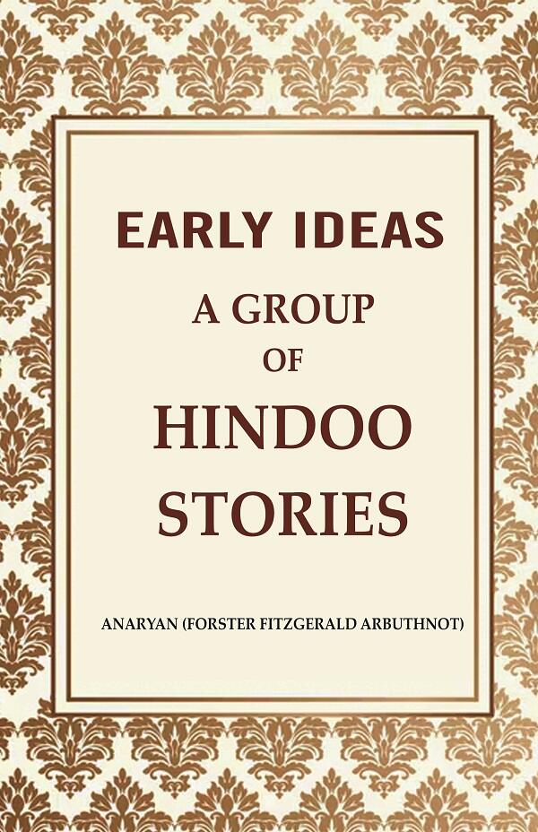 Early Ideas: A Group of Hindoo Stories - Gyan Books - Distacart