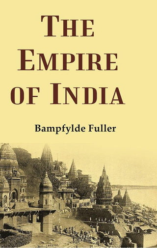 The Empire of India - Gyan Books - Distacart