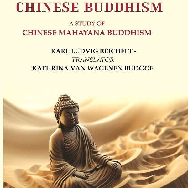 Truth and Tradition In Chinese Buddhism: A Study Of Chinese Mahayana Buddhism - Gyan Books - Distacart