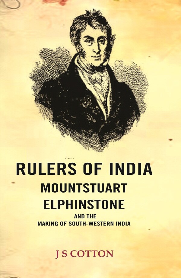 Rulers of India Mountstuart Elphinstone: and the making of South-Western India - Gyan Books - Distacart