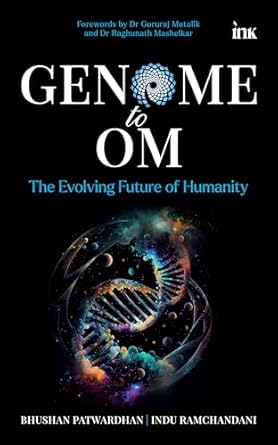 BluOne Ink Genome to Om: The Evolving Future of Humanity by Bhushan Patwardhan, Indu Ramchandani - Dista