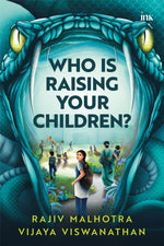 Thumbnail for BluOne Ink Who Is Raising Your Children? by Rajiv Malhotra, Vijaya Viswanathan - Dista