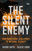 BluOne Ink The Silent Enemy: Non-traditional Challenges to National Security by Arvind Gupta, Rajesh Singh - Dista