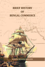 Thumbnail for Brief History of Bengal Commerce - Gyan Books