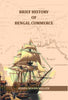Brief History of Bengal Commerce - Gyan Books - Distacart
