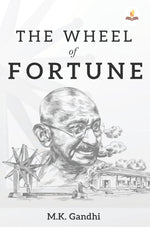 Thumbnail for The Wheel of Fortune - M. K. Gandhi - Dista