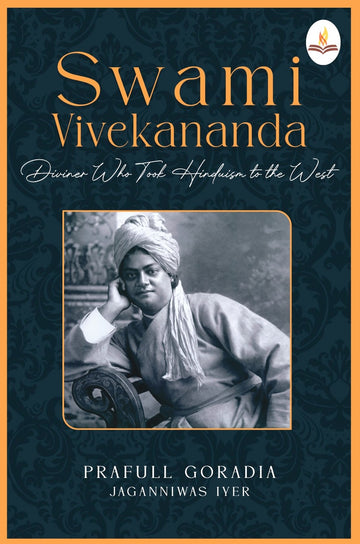 Swami Vivekananda : Diviner Who Took
Hinduism To The West - Prafull Goradia , Jaganniwas Iyer - Dista