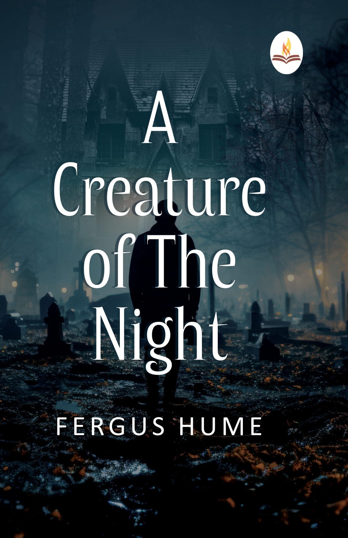 A Creature of the Night - Fergus Hume - Dista