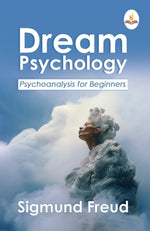 Thumbnail for Dream Psychology: Psychoanalysis for Beginners - Sigmund Freud - Dista