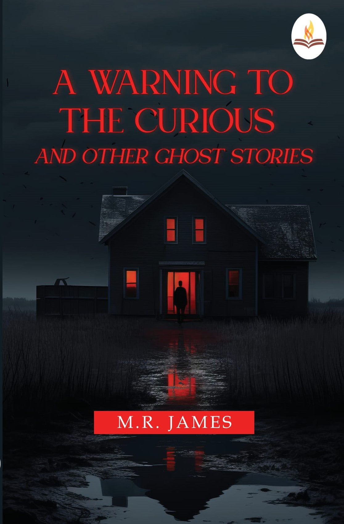 A Warning to the Curious, and Other Ghost Stories - M. R. James - Dista