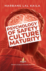 Thumbnail for Psychology of Safety Culture Maturity - Harbans Lal Kaila - Dista