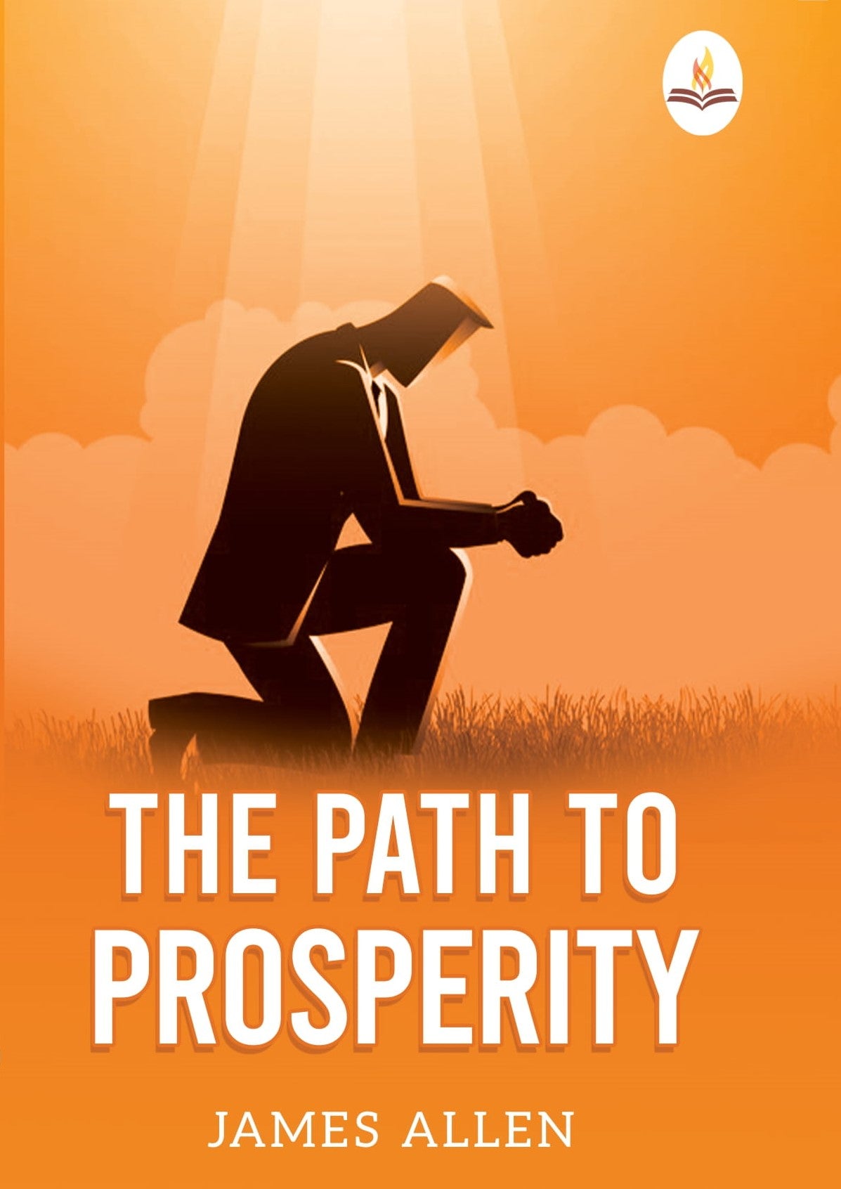 The Path to Prosperity - James Allen - Dista