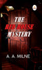 The Red House Mystery - A. A. Milne - Dista