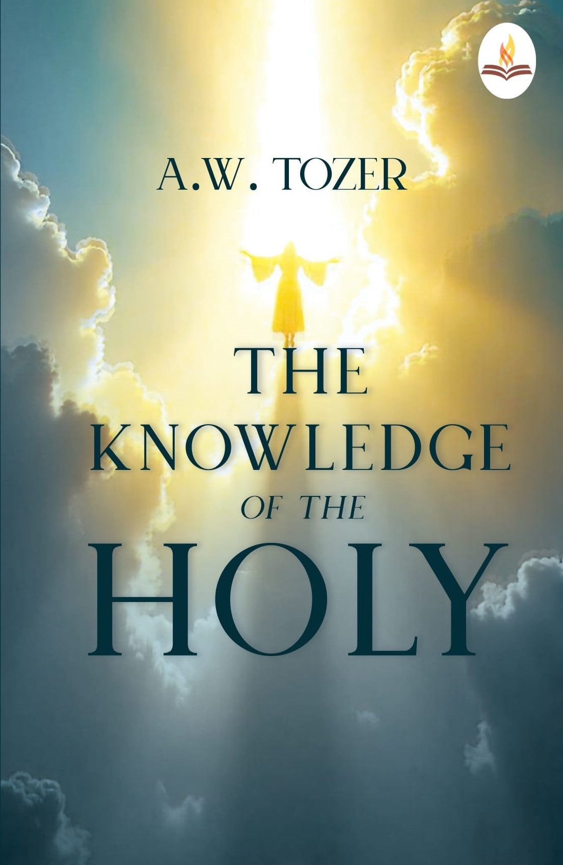 The Knowledge of the Holy - A.W. Tozer - Dista