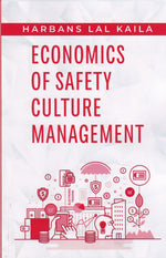 Thumbnail for Economics of Safety Culture Management - Dr Harbans Lal Kaila - Dista