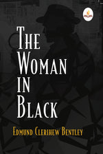 Thumbnail for The Woman in Black - Edmund Clerihew Bentley - Dista