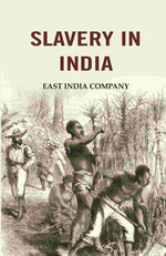 Thumbnail for Slavery in India: East India Company - Gyan Books - Distacart