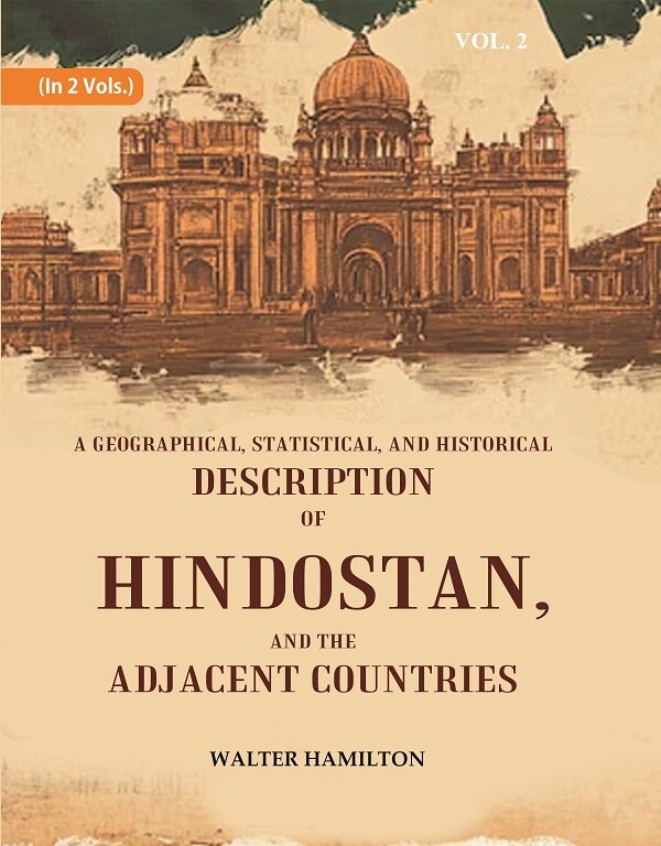 A Geographical, Statistical, and Historical Description of Hindostan, and the Adjacent Countries 2nd - Gyan Books - Distacart