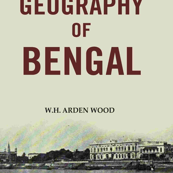 A Short Geography of Bengal - Gyan Books - Distacart