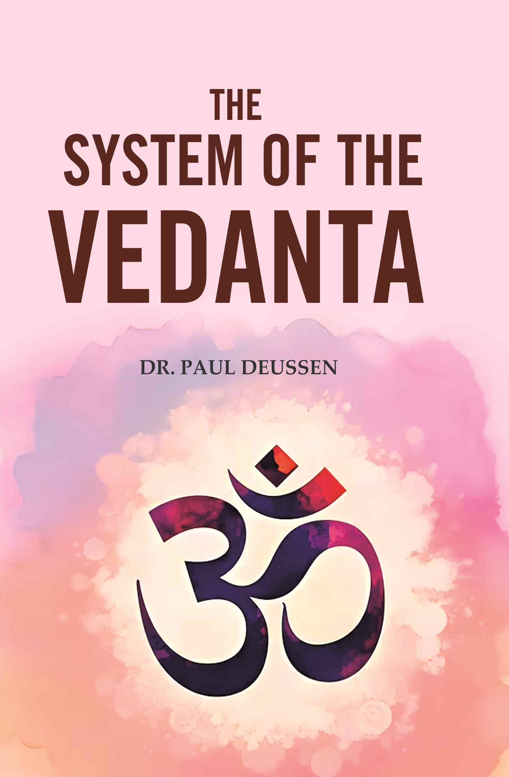 The System of the Vedanta - Gyan Books - Distacart