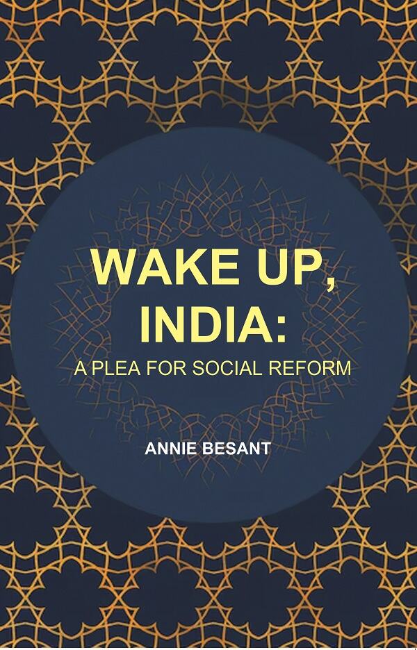 Wake up, India: A Plea for Social Reform - Gyan Books - Distacart