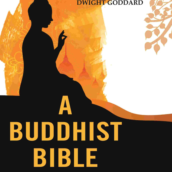 A Buddhist Bible - Gyan Books - Distacart