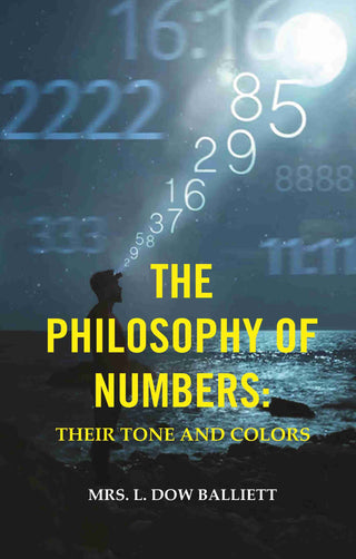 The Philosophy of Numbers: Their Tone and Colors - Gyan Books - Distacart