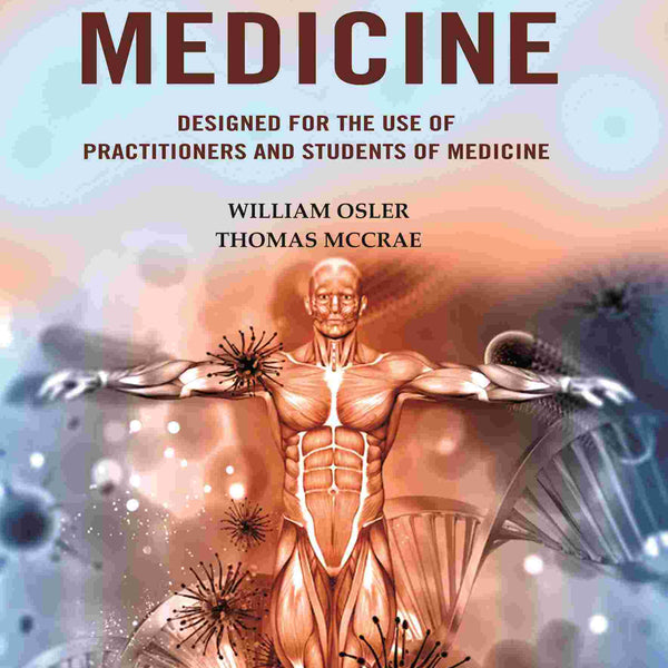 The Principles and Practice of Medicine: Designed for the Use of Practitioners and Students of Medicine - Gyan Books - Distacart