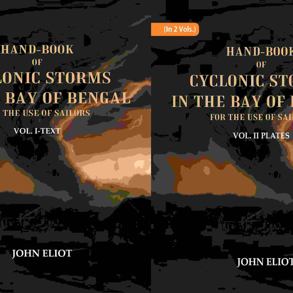 Hand-Book of Cyclonic Storms in the Bay of Bengal for the Use of Sailors: Text and Plates 2 Vols. Set - Gyan Books - Distacart