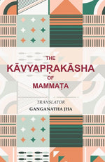 Thumbnail for The Kāvyapṛakāsha of Mammaṭa - Gyan Books