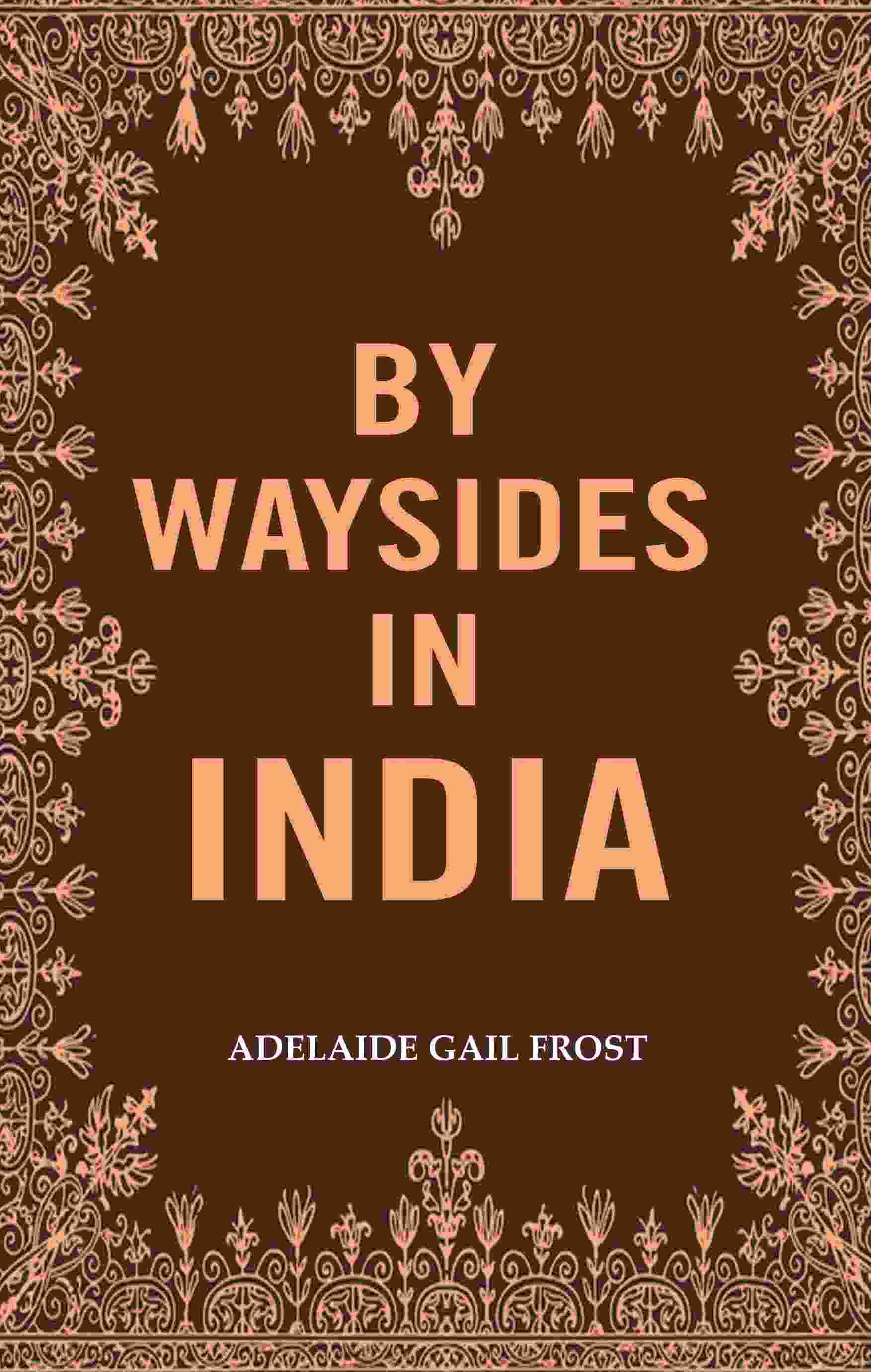 By Waysides in India - Gyan Books - Distacart