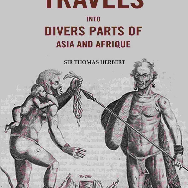 Some Years Travels into Divers Parts of Asia and Afrique - Gyan Books - Distacart