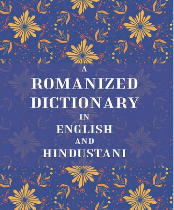 A Romanized Dictionary in English and Hindustani - Gyan Books - Distacart