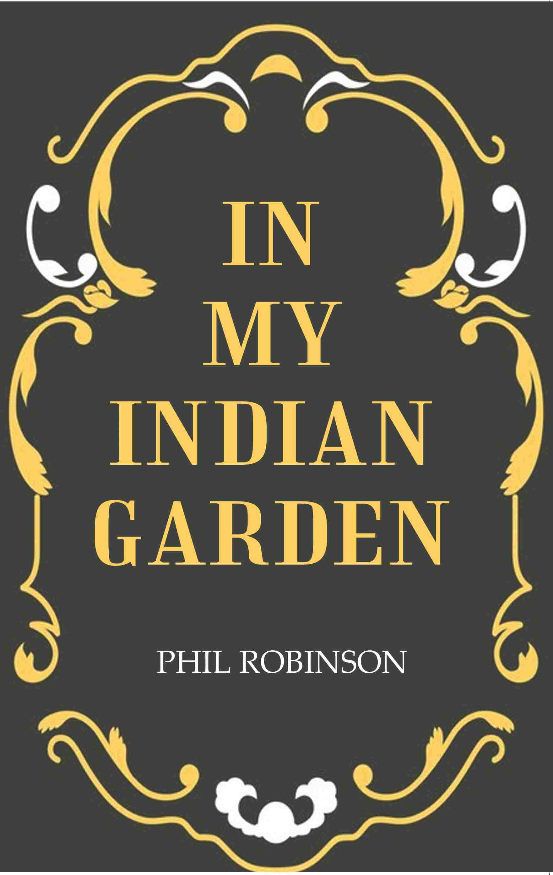 In My Indian Garden - Gyan Books - Distacart