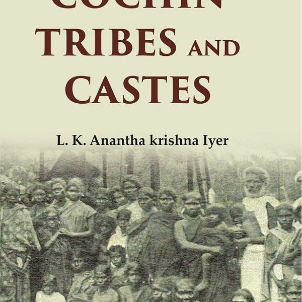 The Cochin Tribes and Castes 2nd - Gyan Books - Distacart