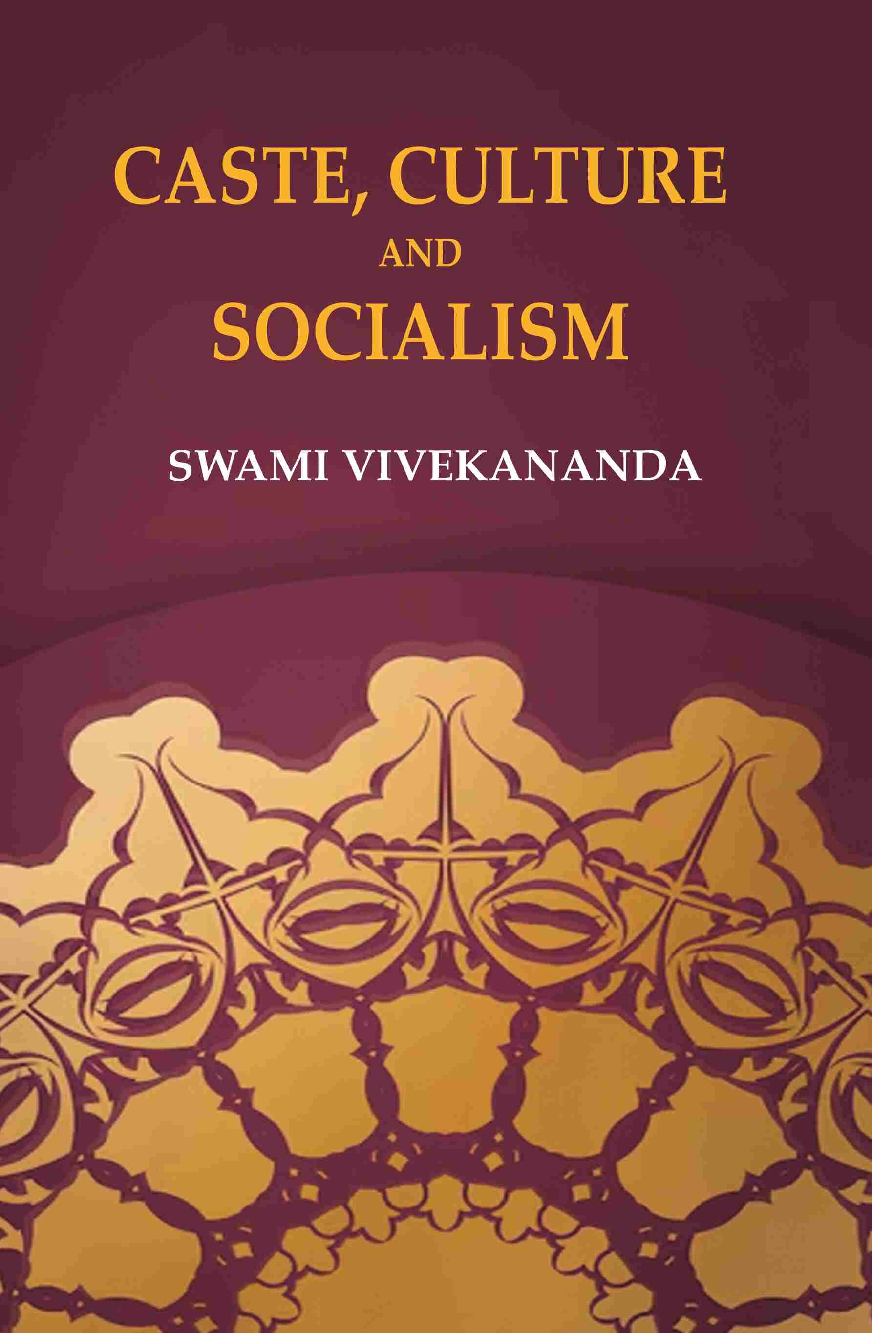 Caste, Culture and Socialism - Gyan Books - Distacart