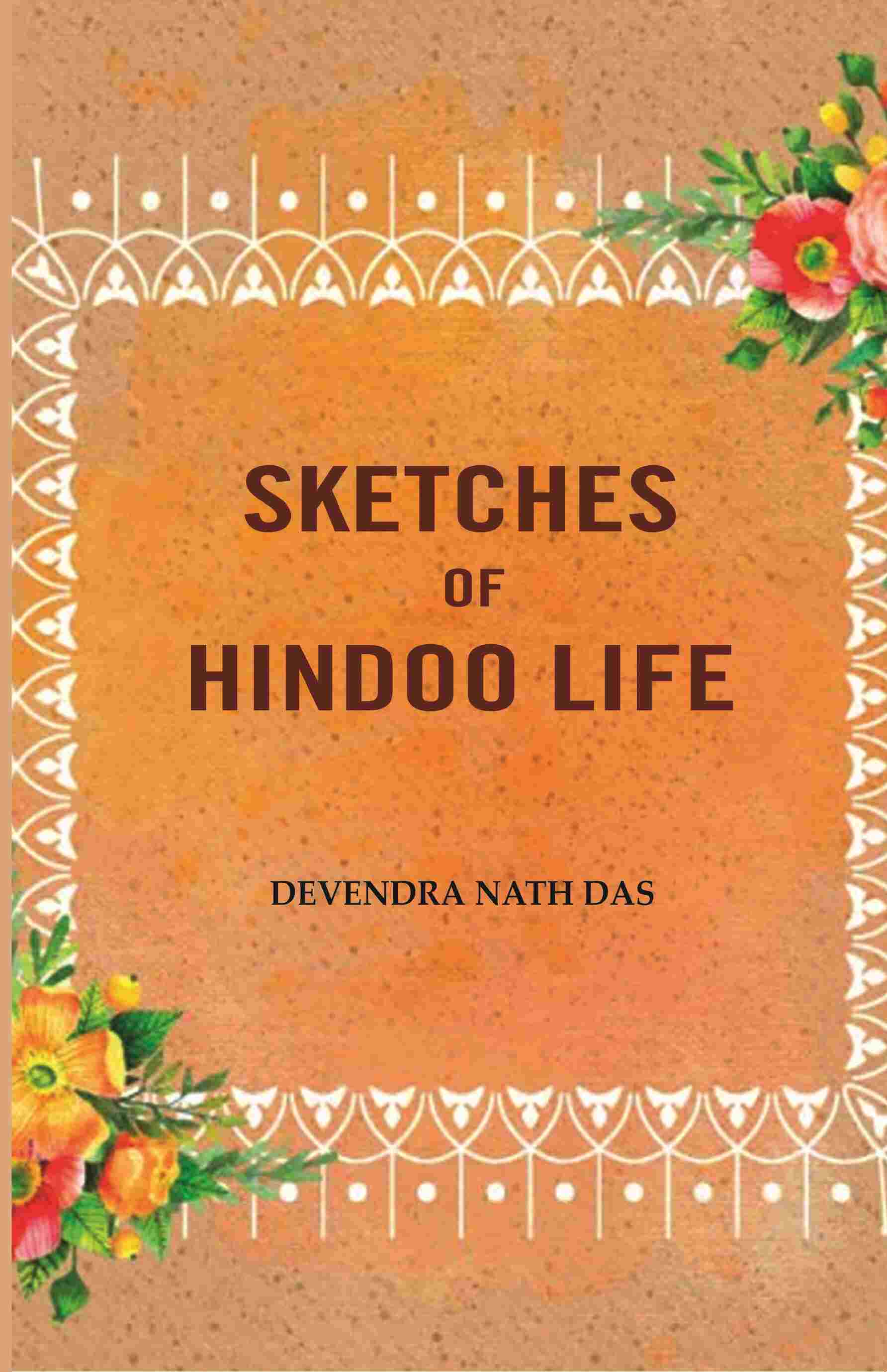 Sketches Of Hindoo Life - Gyan Books - Distacart