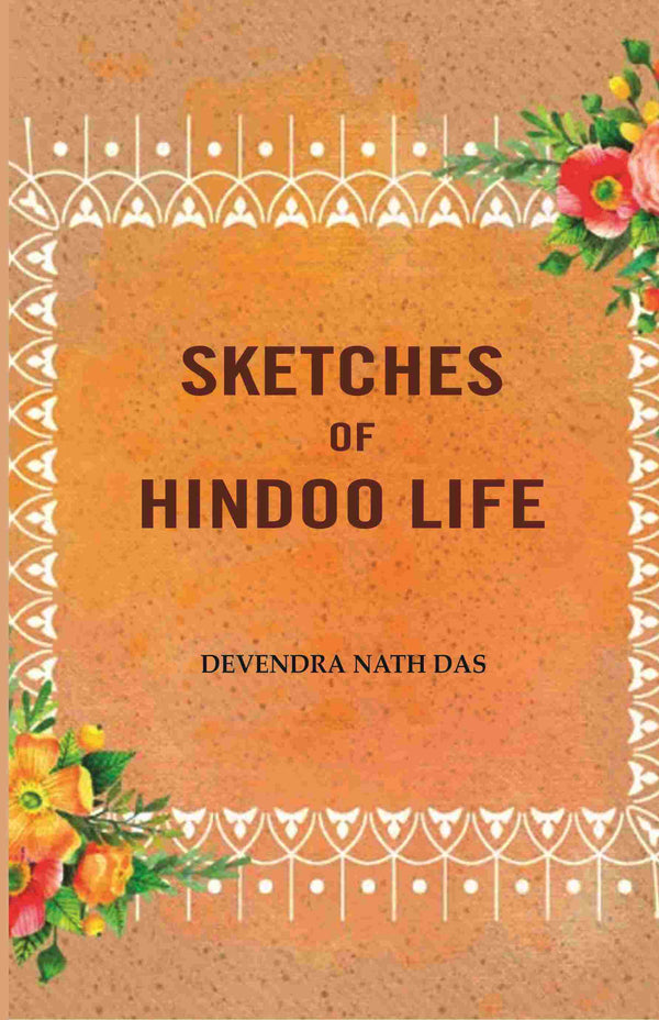 Sketches Of Hindoo Life - Gyan Books