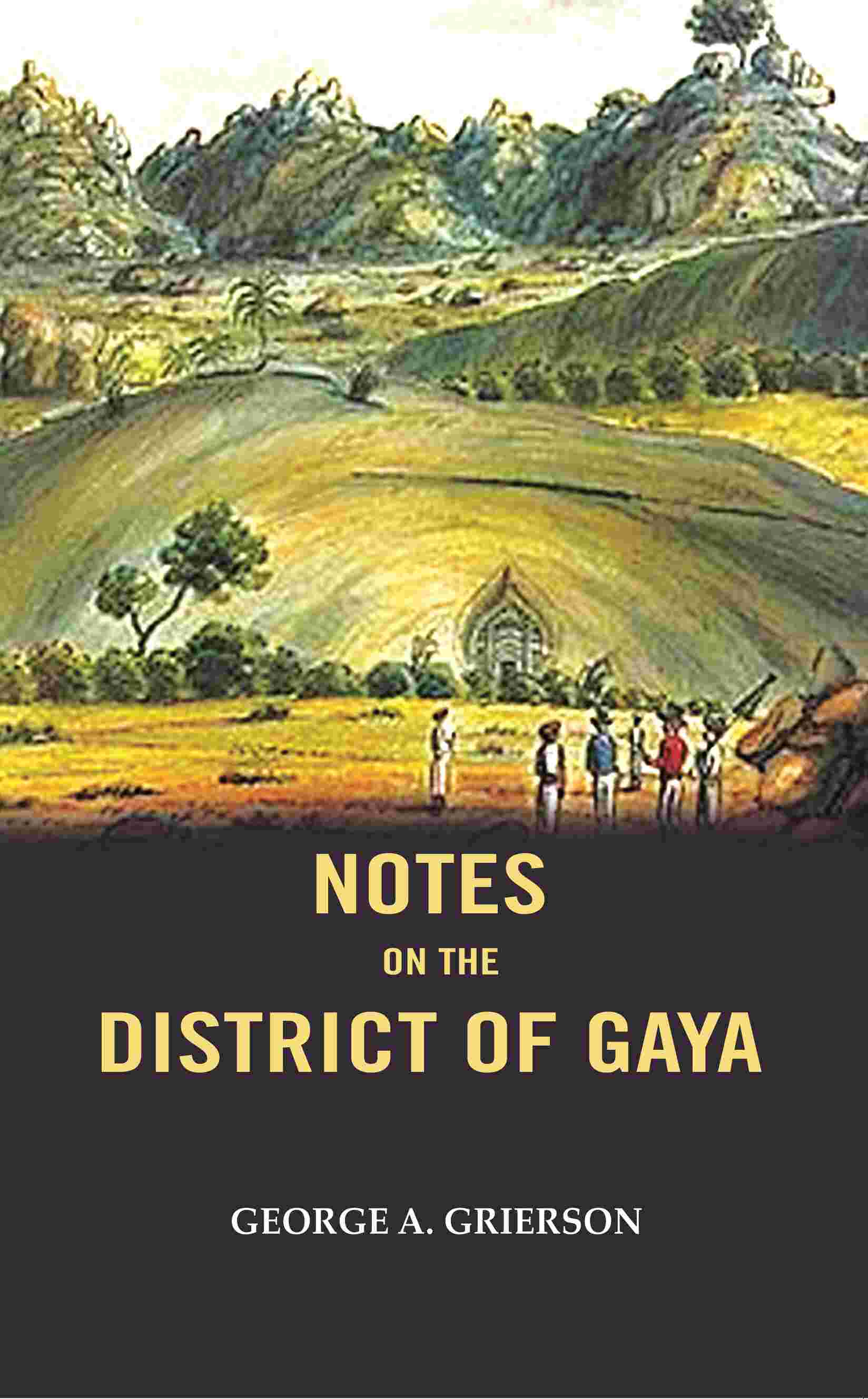 Notes on the District of Gaya - Gyan Books - Distacart
