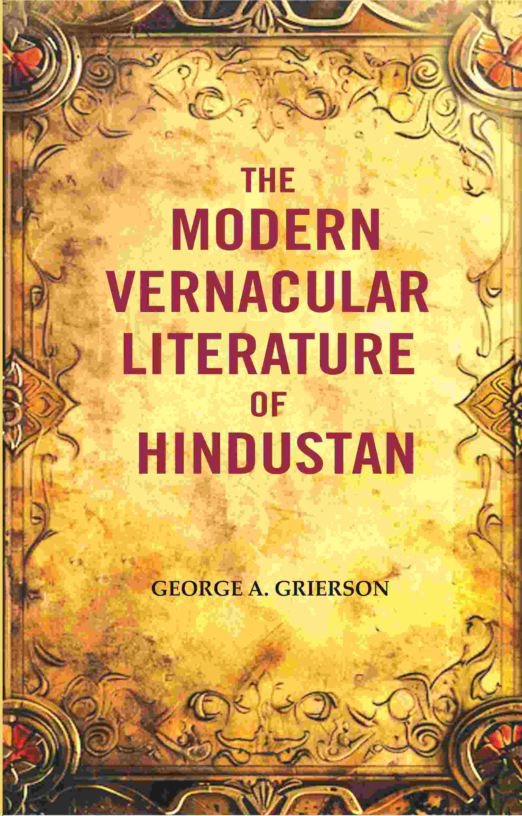 The Modern Vernacular Literature of Hindustan - Gyan Books - Distacart