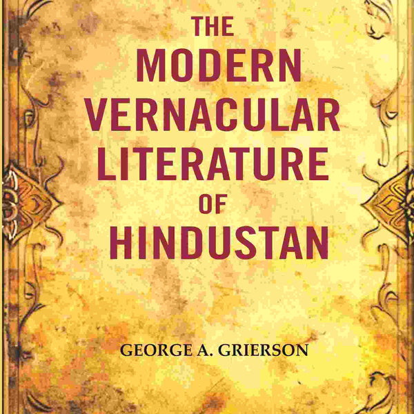 The Modern Vernacular Literature of Hindustan - Gyan Books - Distacart