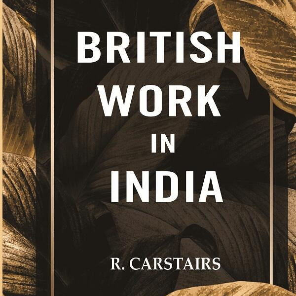 British work in India - Gyan Books - Distacart