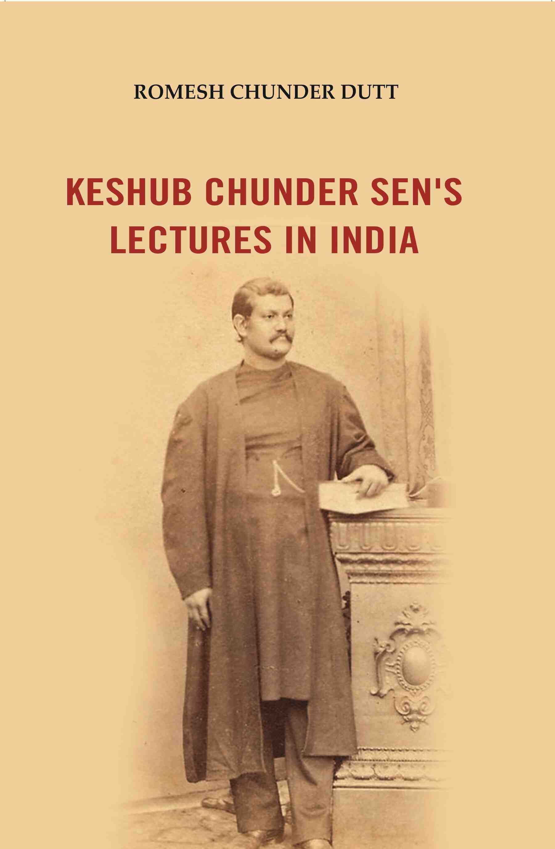 Keshub Chunder Sen's Lectures in India - Gyan Books - Distacart
