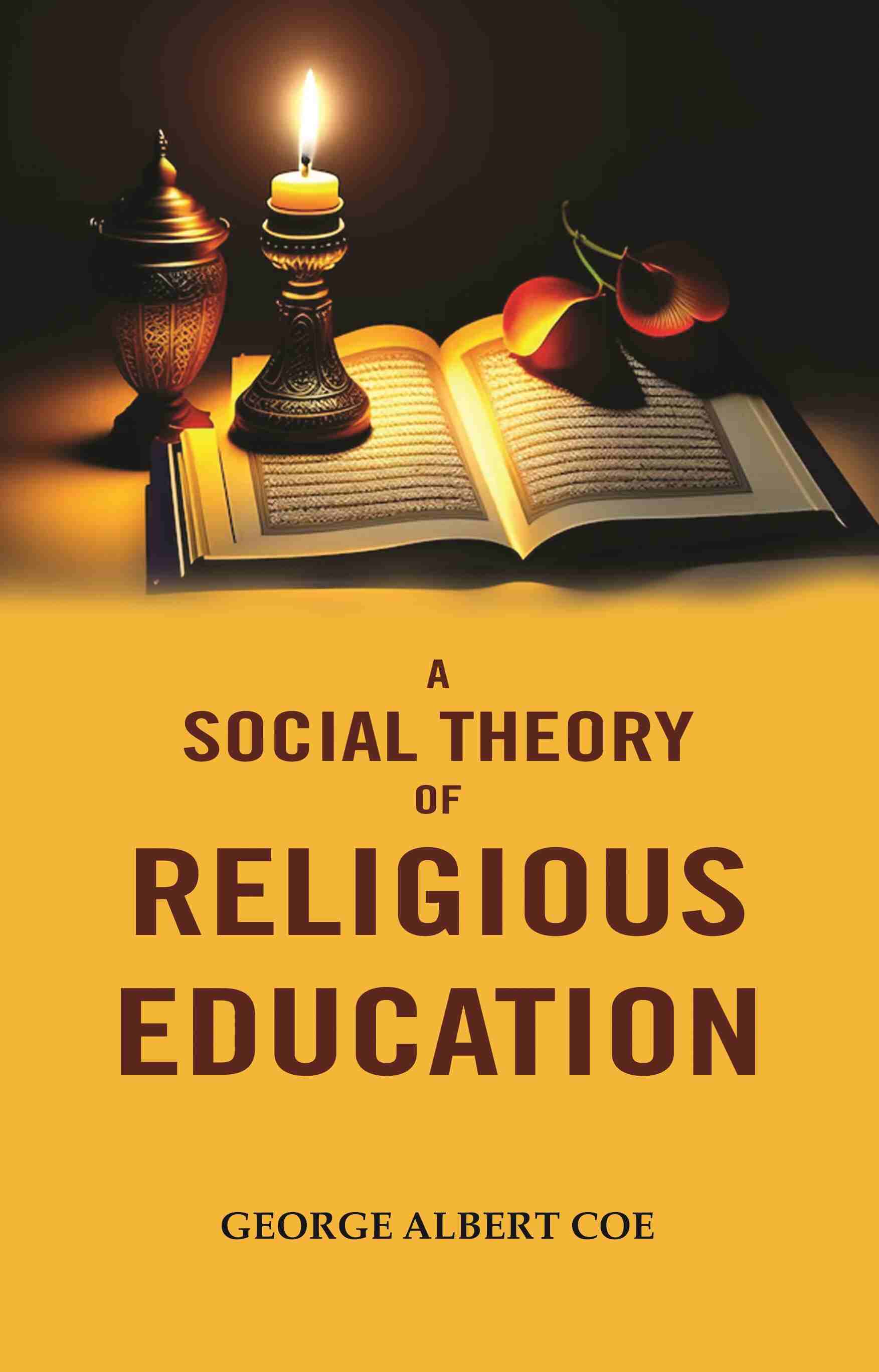 A Social Theory of Religious Education - Gyan Books - Distacart