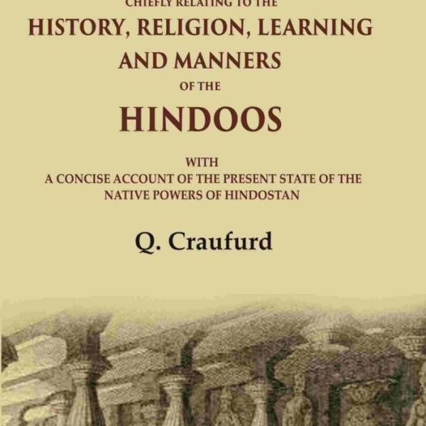 Sketches Chiefly Relating To The History, Religion, Learning And Manners Of The Hindoos: With A Concise - Gyan Books - Distacart